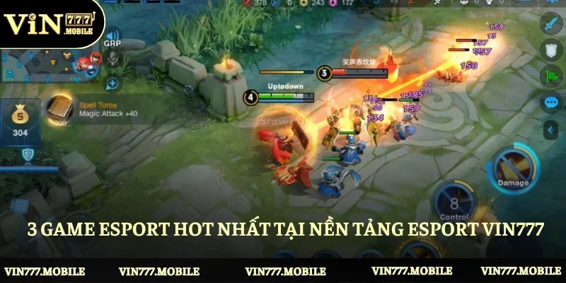 3 game Esport hot nhất tại nền tảng Esport Vin777