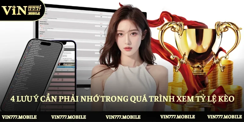 4 lưu ý cần phải nhớ trong quá trình xem tỷ lệ kèo 