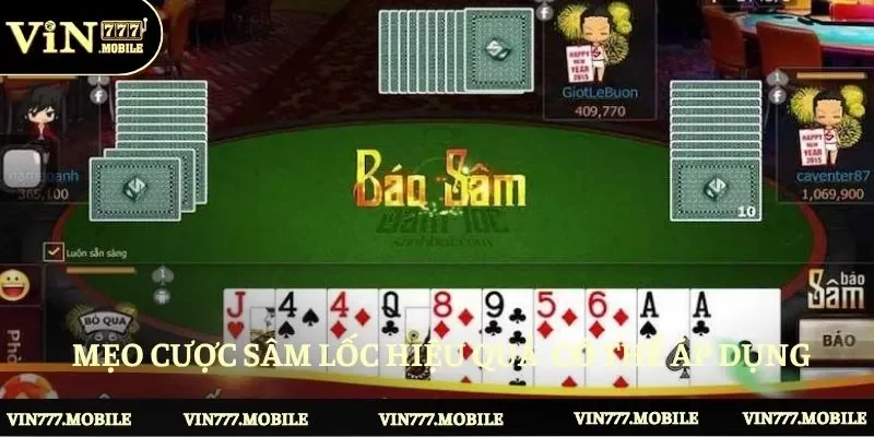 “Bỏ túi” mẹo cược Sâm lốc hiệu quả anh em có thể áp dụng 