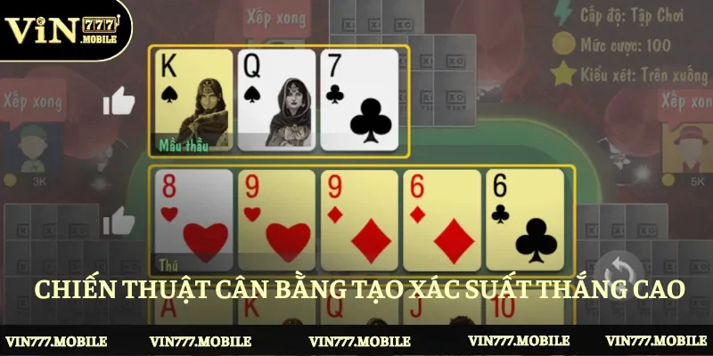 Chiến thuật cân bằng tạo xác suất thắng cao