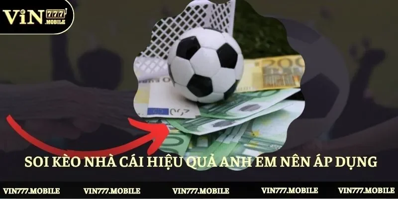Mẹo soi kèo nhà cái hiệu quả anh em nên áp dụng 
