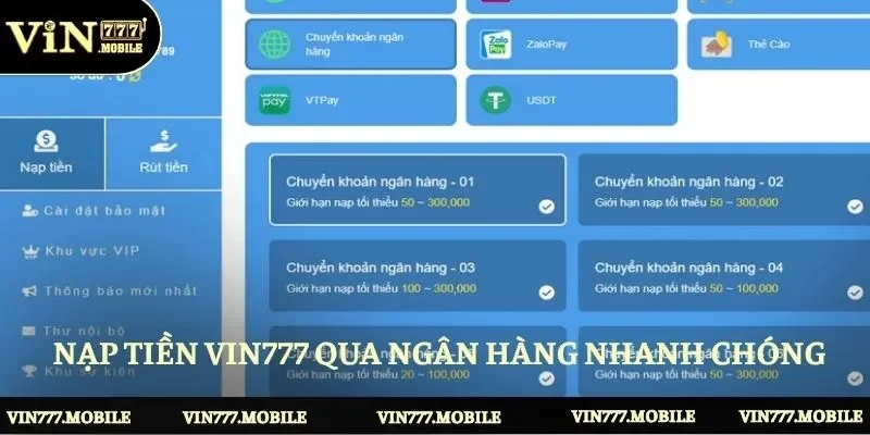 Nạp tiền Vin777 qua ngân hàng nhanh chóng, bảo mật tối đa 