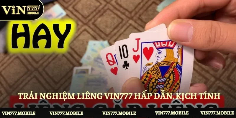 Trải nghiệm liêng VIN777 hấp dẫn, kịch tính