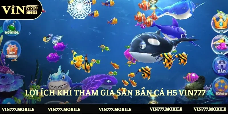 Ưu điểm khi tham gia săn H5 trên nền tảng